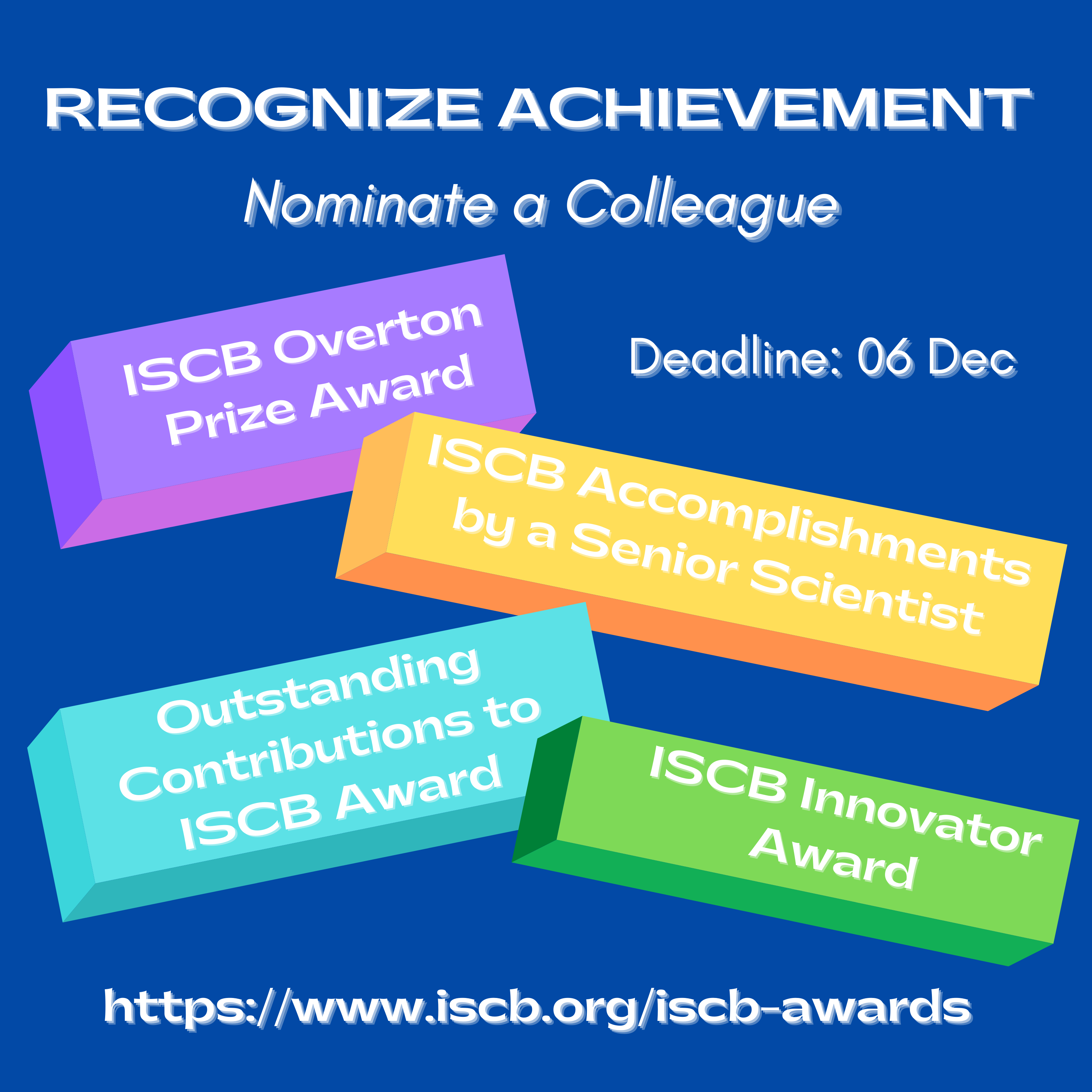 Recognize Achievement - Nominate a Colleague for an ISCB Award Recognize Achievement - Nominate a Colleague for an ISCB Award