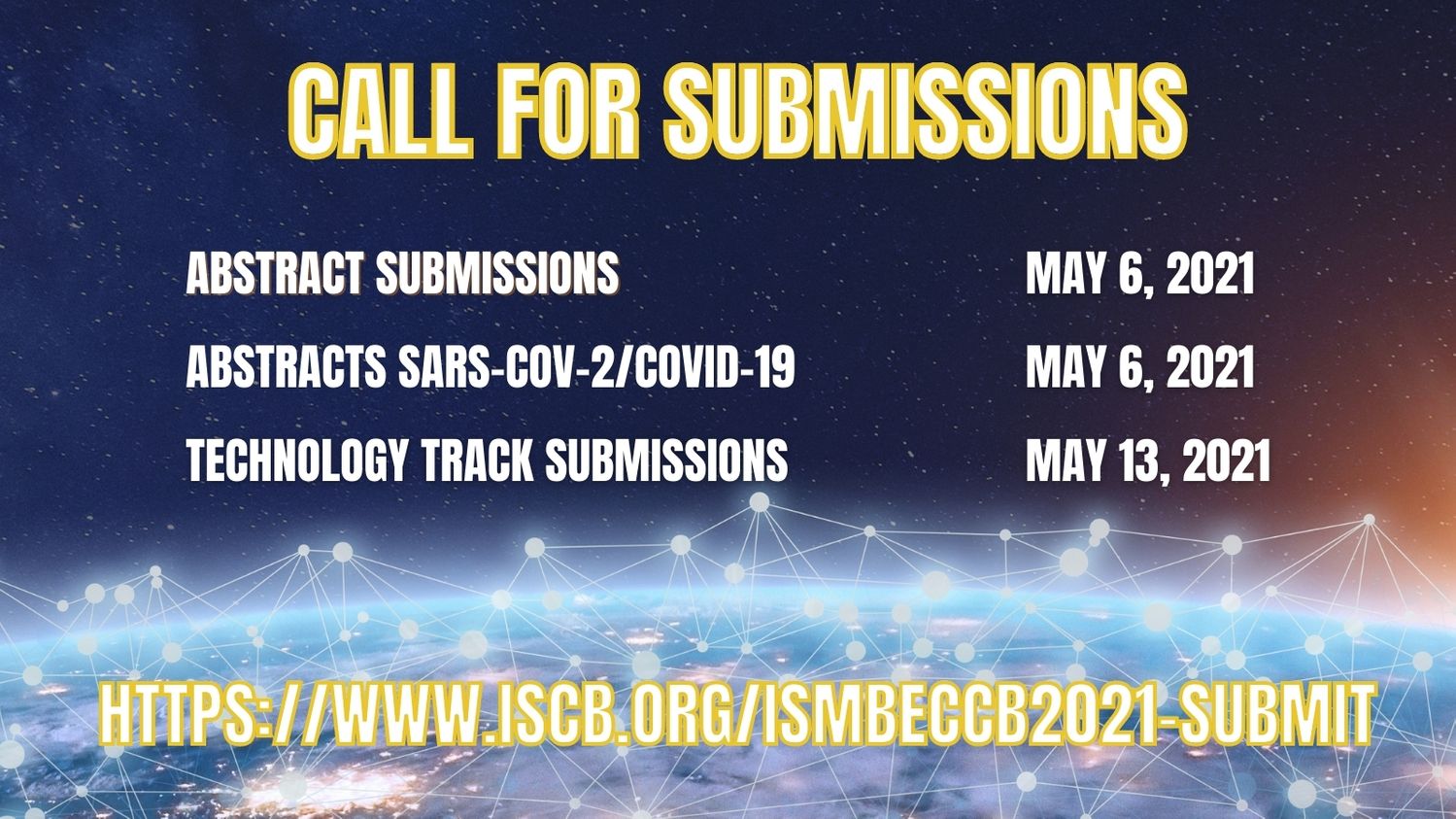 ISMB/ECCB 2021: Call for Submissions! ISMB/ECCB 2021: Call for Submissions!